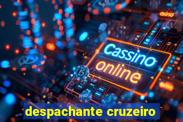 despachante cruzeiro